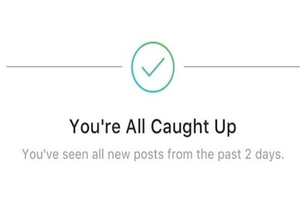 کاربرد پیام  You’re All Caught Up اینستاگرام